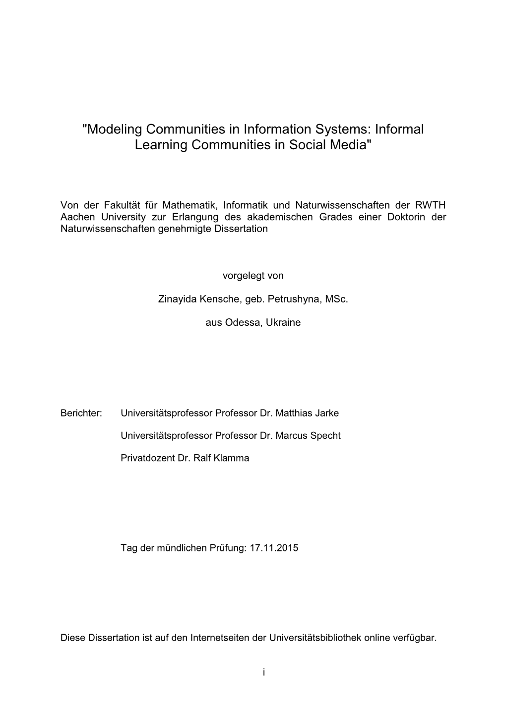 Modeling Communities in Information Systems: Informal Learning Communities in Social Media"