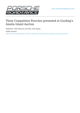 Three Competition Porsches Presented at Gooding's Amelia