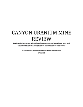 CANYON URANIUM MINE REVIEW Review of the Canyon Mine Plan of Operations and Associated Approval Documentation in Anticipation of Resumption of Operations