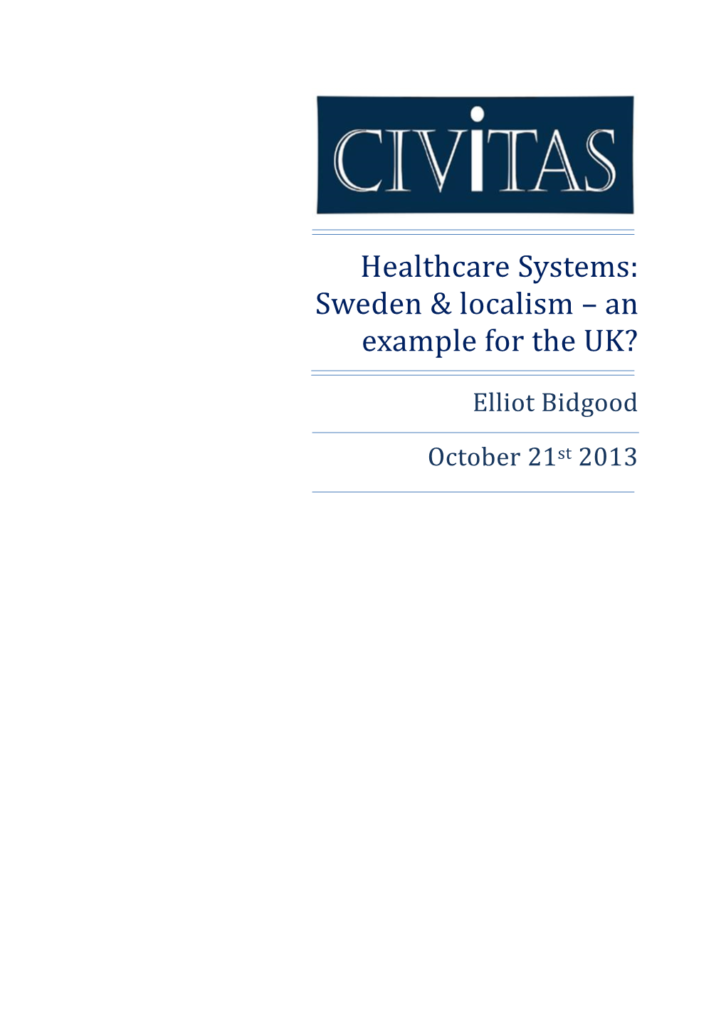 Healthcare Systems: Sweden & Localism