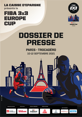 Dossier De Presse FIBA 3X3 Europe Cup Présentée Par La Caisse D