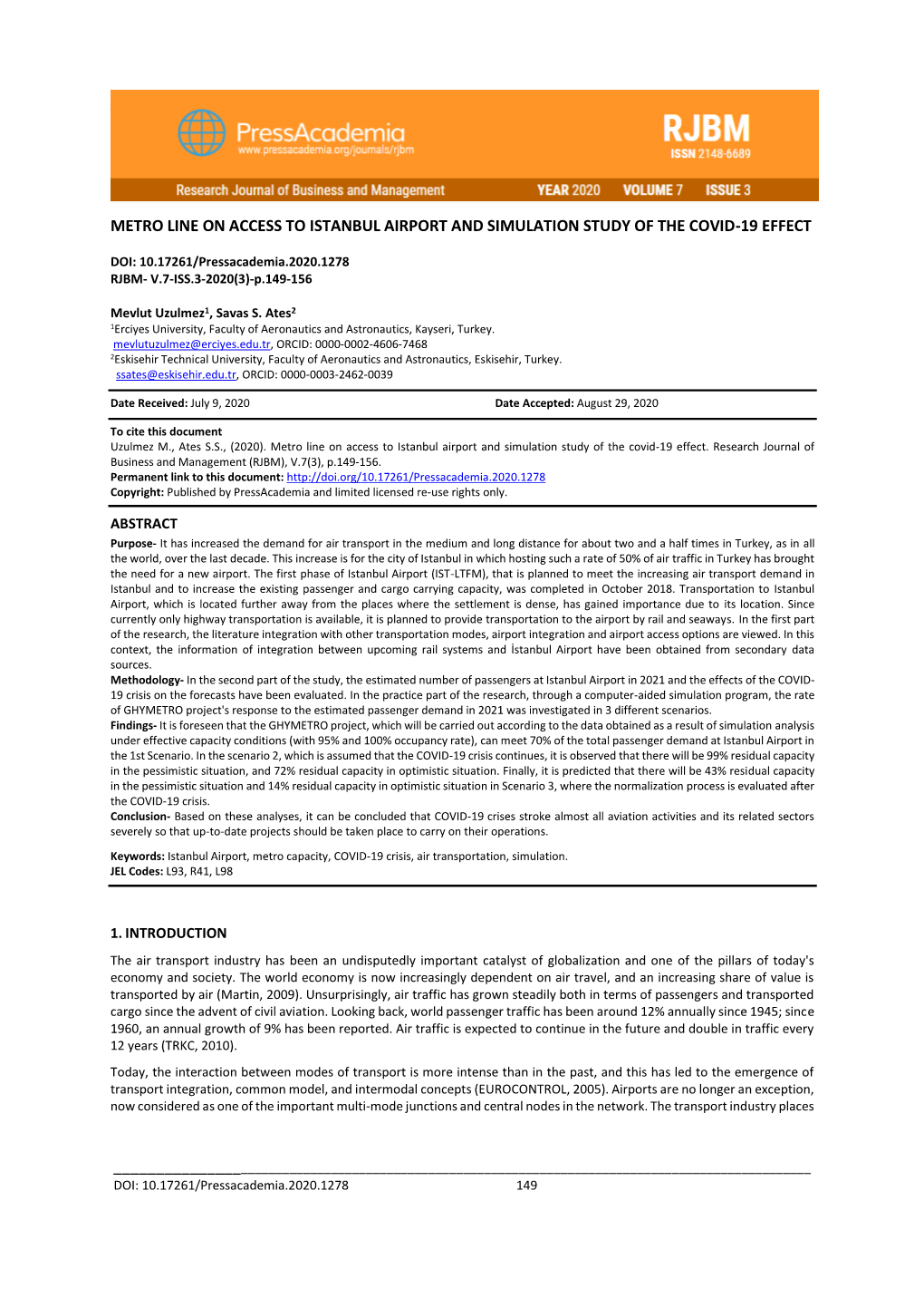 Metro Line on Access to Istanbul Airport and Simulation Study of the Covid-19 Effect