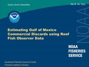 Estimating Gulf of Mexico Commercial Discards Using Reef Fish Observer Data