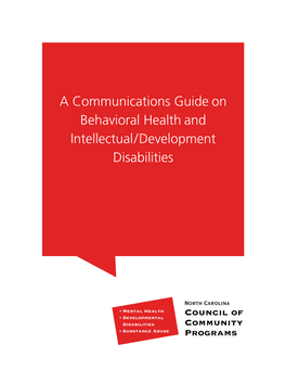 Communications Guide on Behavioral Health and Intellectual/Development Disabilities