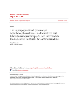The Suprapopulation Dynamics of Acanthocephalus Dirus in a Definitive Host, Etheostoma Squamiceps, and Two Intermediate Hosts, Lirceus Fontinalis and Gammarus Minus