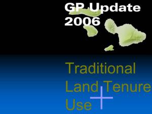 Traditional Land Tenure Use [Intro – Julie]