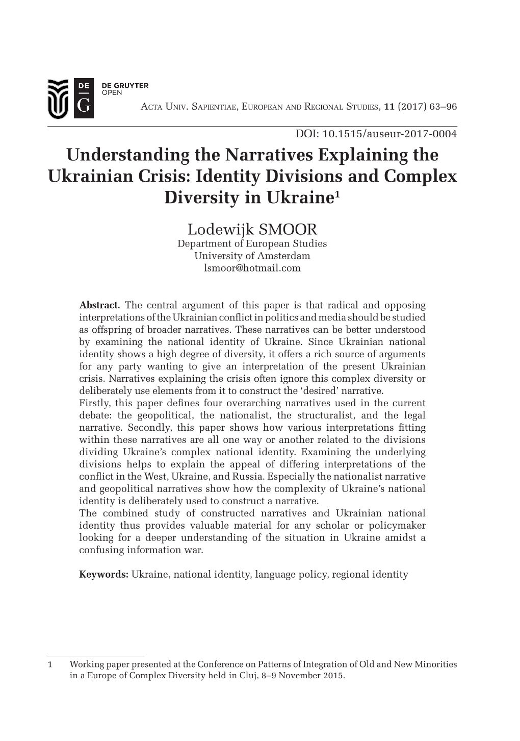 Understanding the Narratives Explaining the Ukrainian Crisis