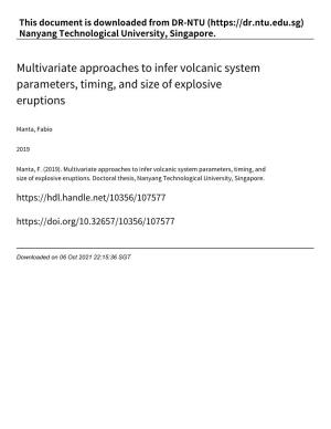 Multivariate Approaches to Infer Volcanic System Parameters, Timing, and Size of Explosive Eruptions