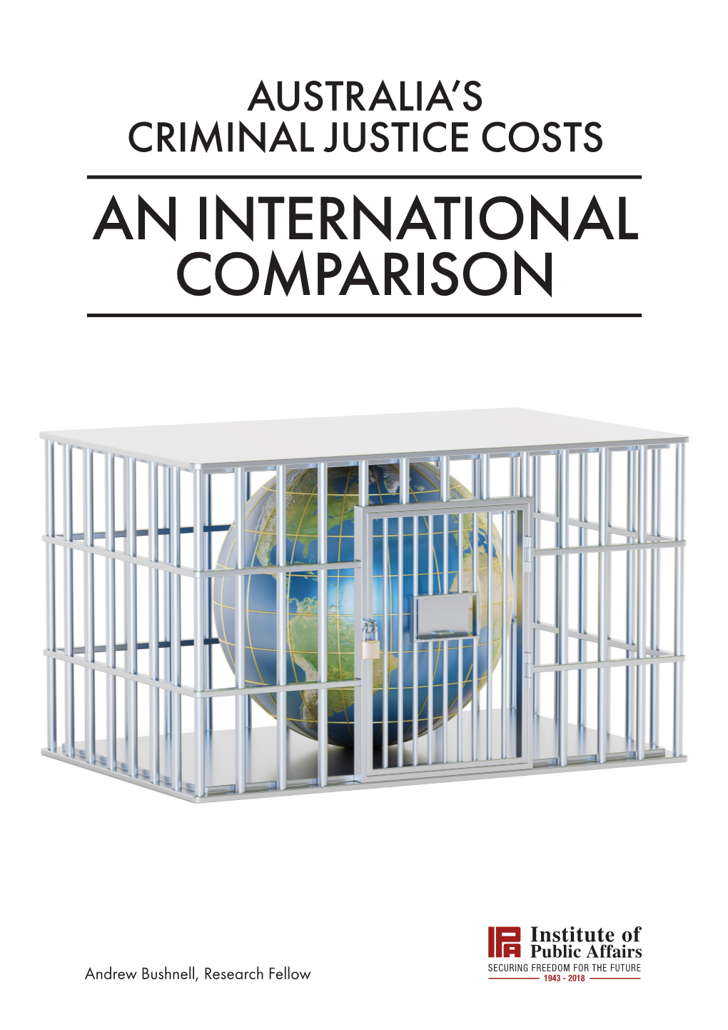 Australia's Criminal Justice Costs: an International Comparison