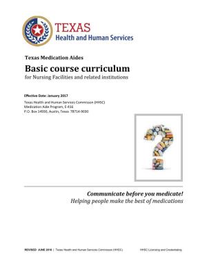 Texas Medication Aides Basic Course Curriculum for Nursing Facilities and Related Institutions