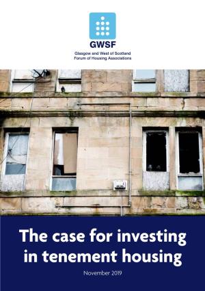 The Case for Investing in Tenement Housing November 2019 About GWSF Glasgow and West of Scotland Forum of Housing Associations (GWSF)