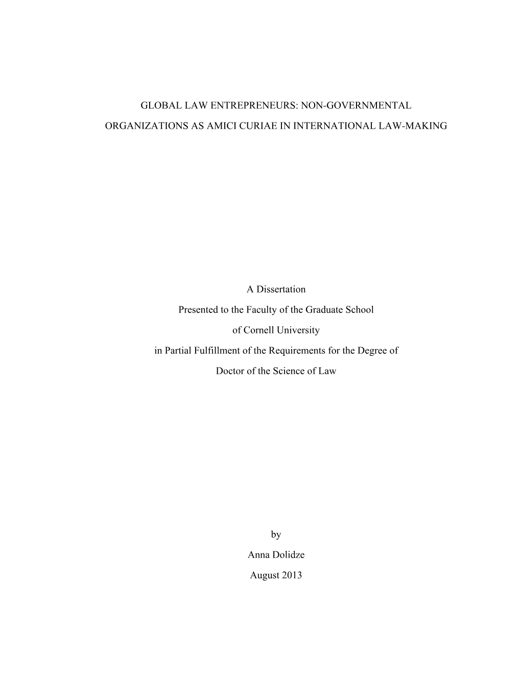 NON-GOVERNMENTAL ORGANIZATIONS AS AMICI CURIAE in INTERNATIONAL LAW-MAKING a Dissertation Presented To