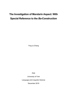 The Investigation of Mandarin Aspect: with Special Reference to the Ba-Construction