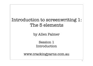 Introduction to Screenwriting 1: the 5 Elements