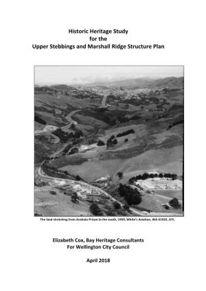 Historic Heritage Study for the Upper Stebbings and Marshall Ridge Structure Plan