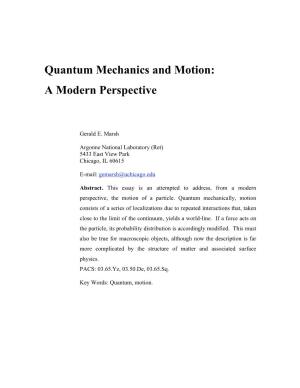 Quantum Mechanics and Motion: a Modern Perspective