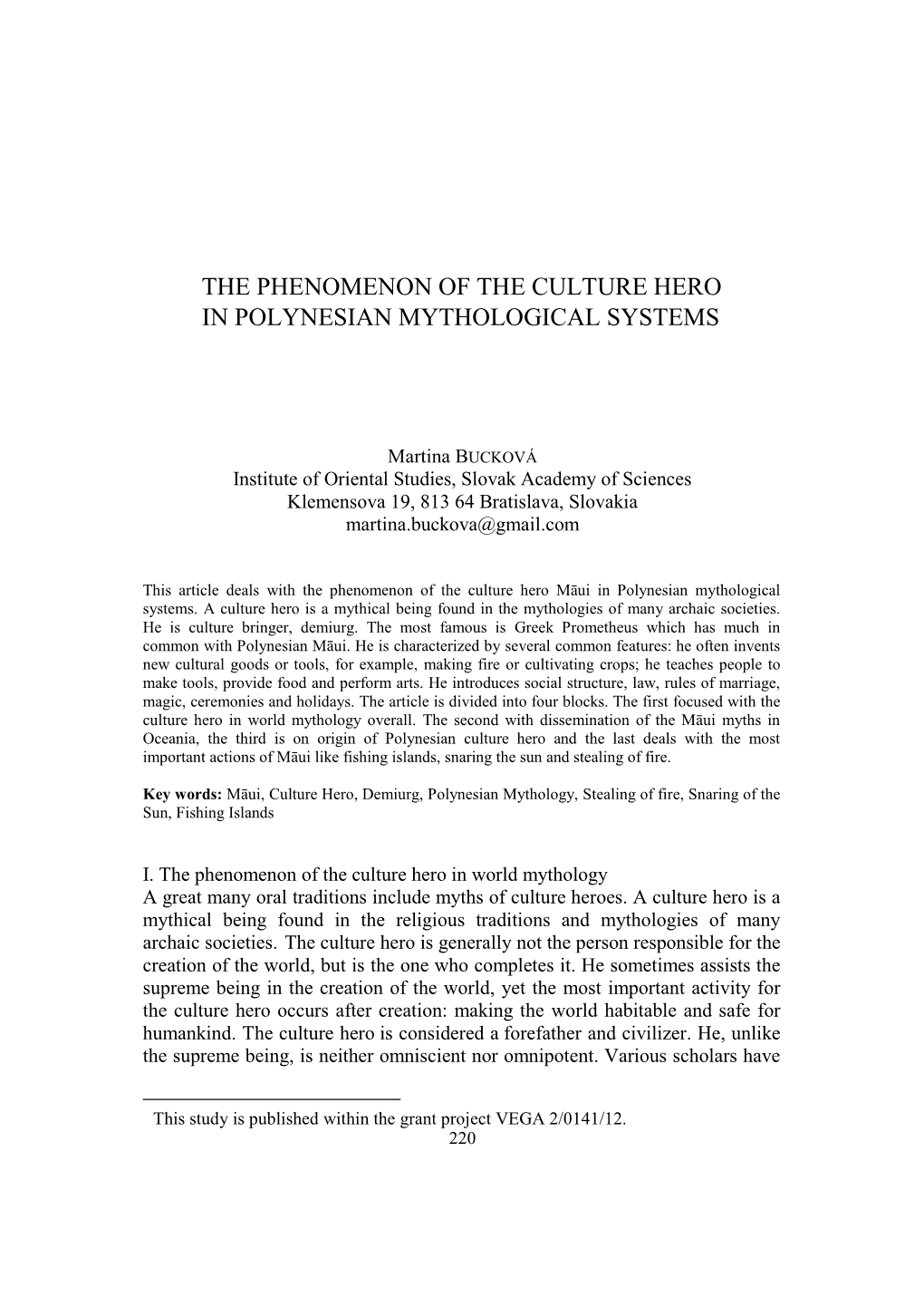 The Phenomenon of the Culture Hero in Polynesian Mythological Systems ∗