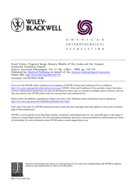 Sweet Colors, Fragrant Songs: Sensory Models of the Andes and the Amazon Author(S): Constance Classen Source: American Ethnologist, Vol