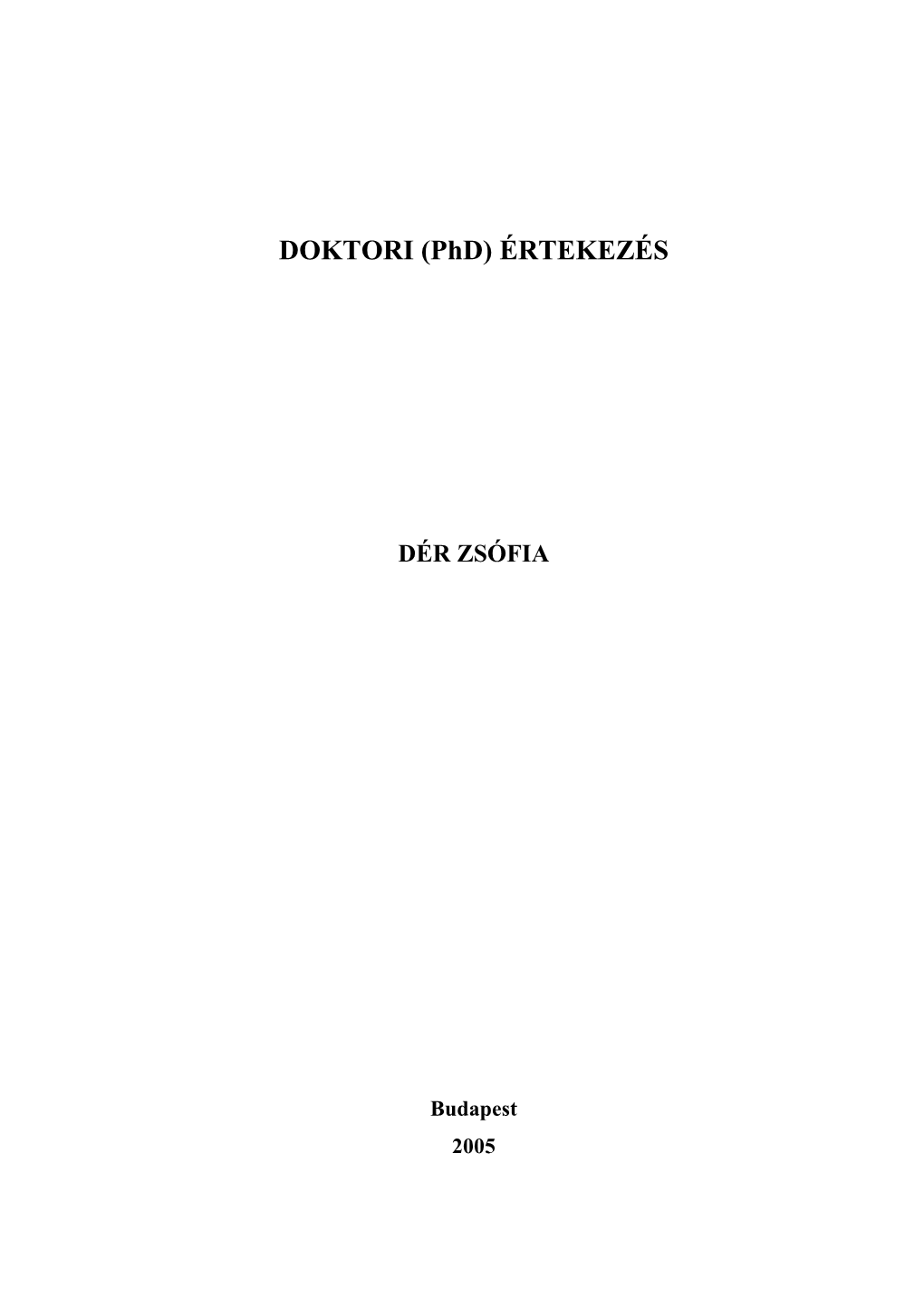 DOKTORI (Phd) ÉRTEKEZÉS