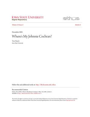 Where's My Johnnie Cochran? Tim Paluch Iowa State University