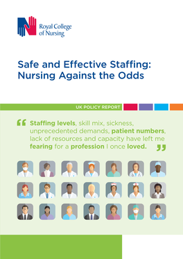 Safe and Effective Staffing: Nursing Against the Odds