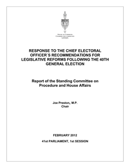 Response to the Chief Electoral Officer`S Recommendations for Legislative Reforms Following the 40Th General Election