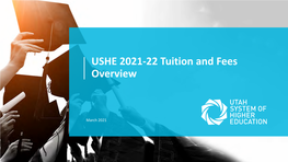 USHE 2021-22 Tuition and Fees Overview