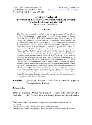 A Critical Analysis of Terrorism and Military Operations in Malakand Division (Khyber Pakhtunkhwa) After 9/11 Musab Yousufi* Fakhr-Ul-Islam†