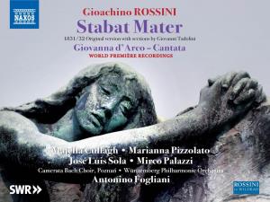 Stabat Mater 1831/32 Original Version with Sections by Giovanni Tadolini Giovanna D’Arco – Cantata