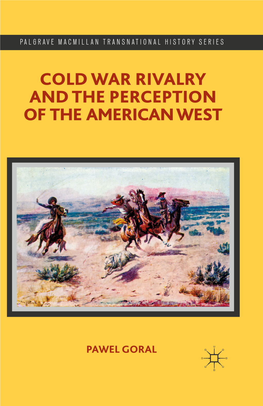 Cold War Rivalry and the Perception of the American West