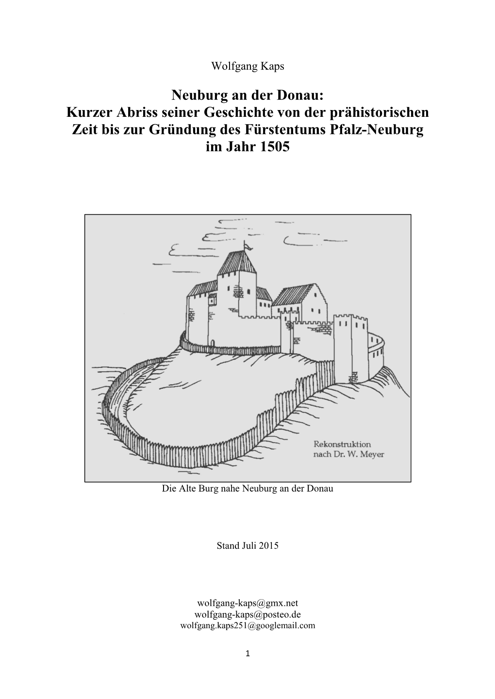 Neuburg an Der Donau: Kurzer Abriss Seiner Geschichte Von Der Prähistorischen Zeit Bis Zur Gründung Des Fürstentums Pfalz-Neuburg Im Jahr 1505