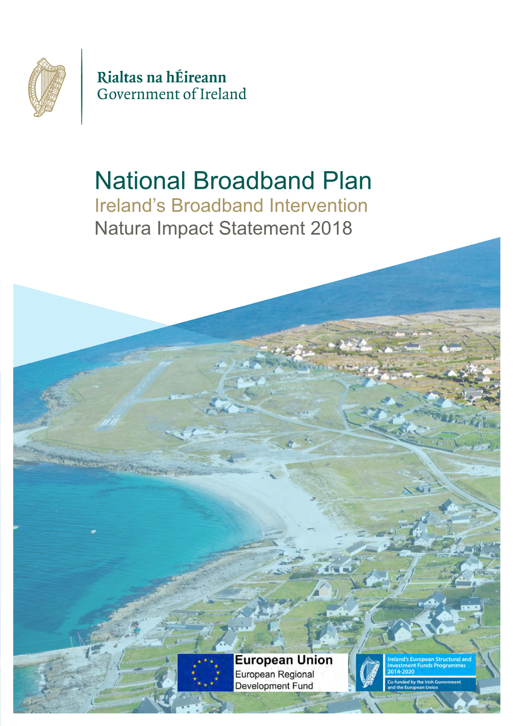 National Broadband Plan Ireland’S Broadband Intervention Natura Impact Statement 2018 National Broadband Plan - Intervention Strategy