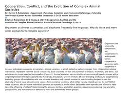 Cooperation, Conflict, and the Evolution of Complex Animal Societies By: Dustin R