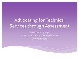 Advocating for Technical Services Through Assessment