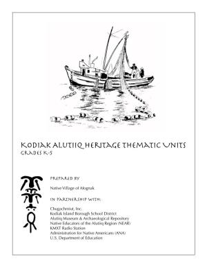 Kodiak Alutiiq Heritage Thematic Units Grades K-5