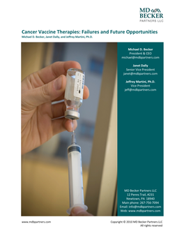 Cancer Vaccine Therapies: Failures and Future Opportunities Michael D