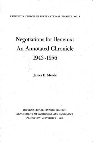 Negotiations for Benelux: an Annotated Chronicle 1943-1956