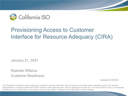 Provisioning Access to Customer Interface for Resource Adequacy (CIRA)