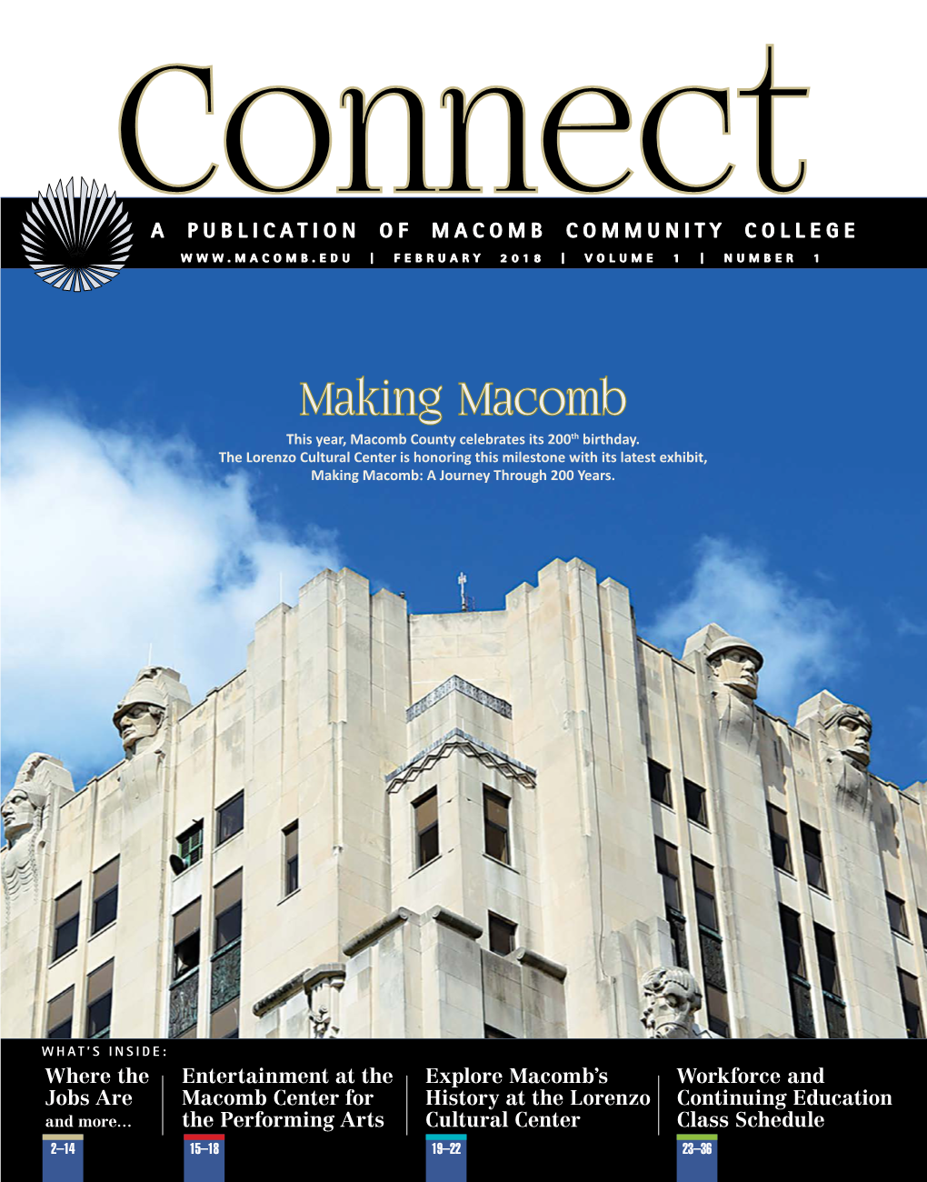 A Publication of Macomb Community College | February 2018 | Volume 1 | Number 1