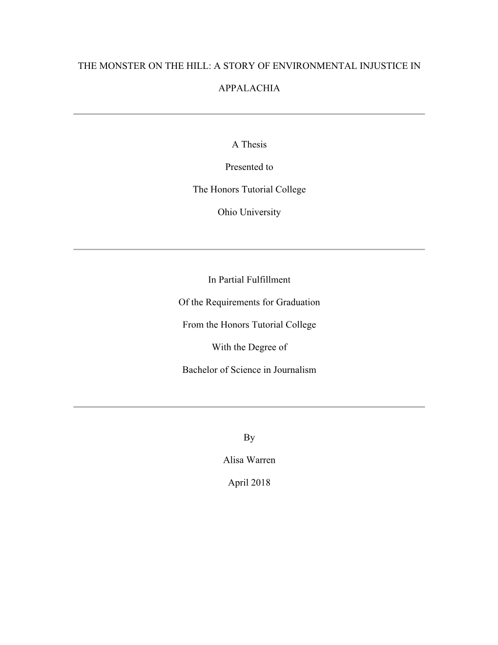 THE MONSTER on the HILL: a STORY of ENVIRONMENTAL INJUSTICE in APPALACHIA a Thesis Presented to the Honors Tutorial College Ohio