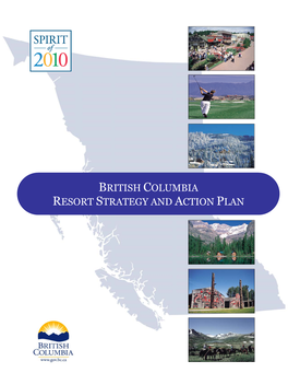 Spirit of 2010, Including and the Province to Establish British Columbia As an $1 Billion in Tax Relief, 140,000 Regulations All Season Destination Without Equal