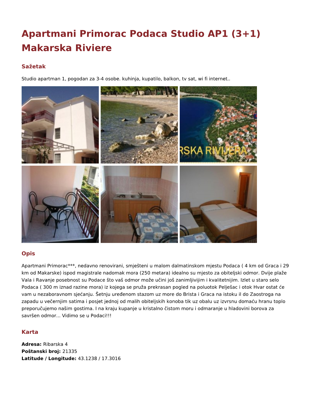 Apartmani Primorac Podaca Studio AP1 (3+1) Makarska Riviere