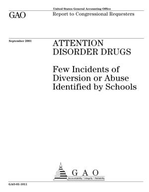 GAO-01-1011 Attention Disorder Drugs: Few Incidents of Diversion