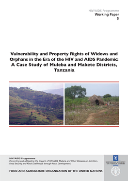 Vulnerability and Property Rights of Widows and Orphans in the Era of the HIV and AIDS Pandemic: a Case Study of Muleba and Makete Districts, Tanzania