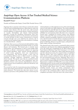 A Fast Tracked Medical Science Communications Platform Randall W Franz* Vascular and Endovascular Surgery, Central Ohio Vascular Services, USA