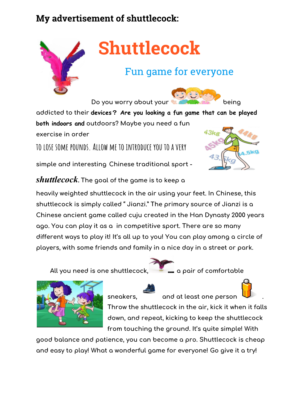Shuttlecock: Shuttlecock Fun Game for Everyone