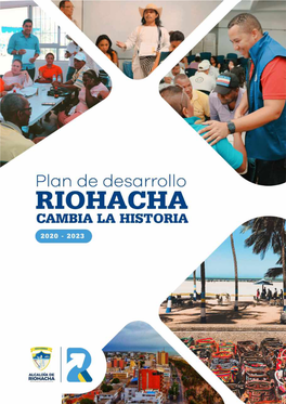 Plan De Desarrollo 2020-2023 Riohacha Cambia La Historia