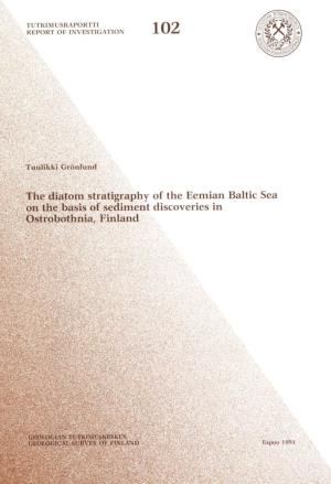 Y of the Eemian Baltic Sea Discoveries in GEOLOGIAN TUTKIMUSKESKUS GEOLOGICAL SURVEY of FINLAND Tutkimusraportti 102 Report of Investigation 102