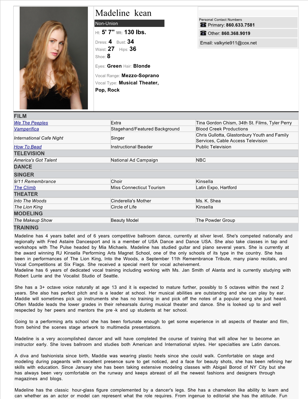 Madeline Kean Personal Contact Numbers Non-Union Primary: 860.633.7581 Ht: 5' 7'' Wt: 130 Lbs