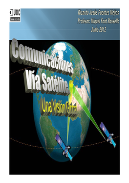 Comunicaciones Vía Satélite : Una Visión Global